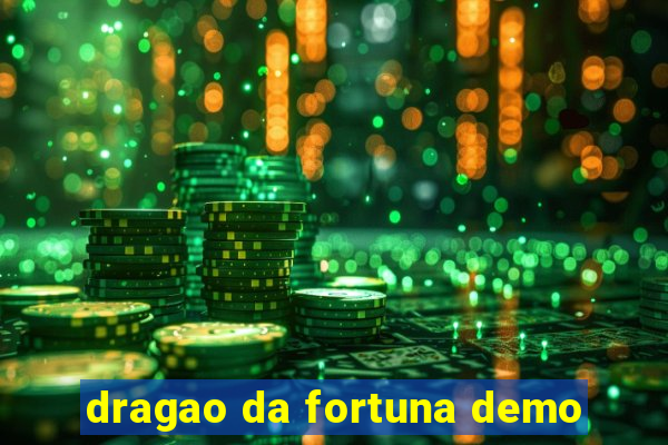 dragao da fortuna demo