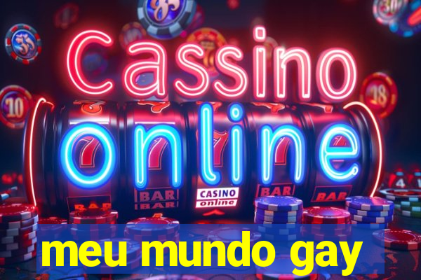 meu mundo gay