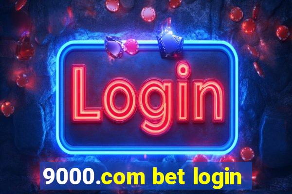 9000.com bet login