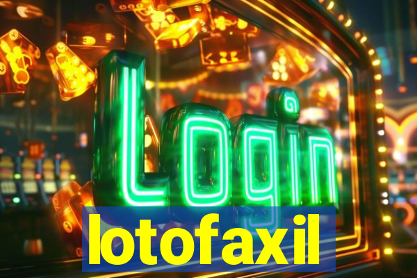 lotofaxil