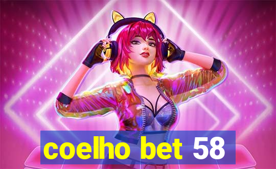 coelho bet 58