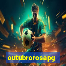 outubrorosapg