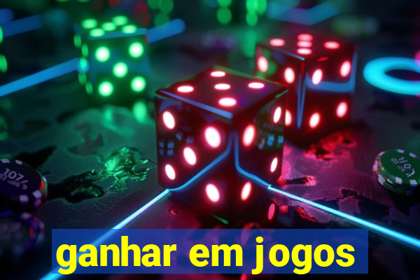 ganhar em jogos