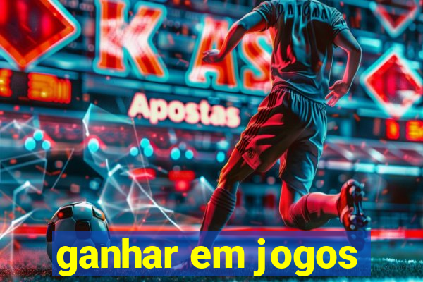 ganhar em jogos