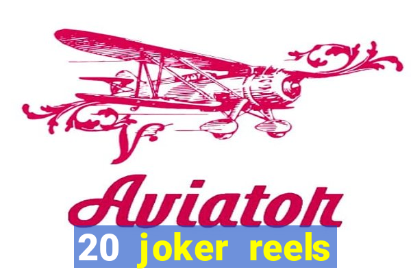 20 joker reels slot online