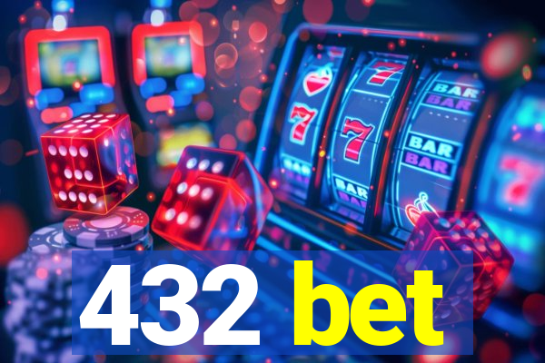 432 bet