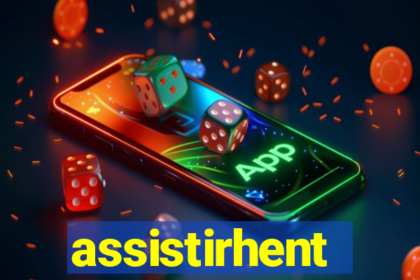 assistirhent