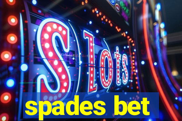 spades bet