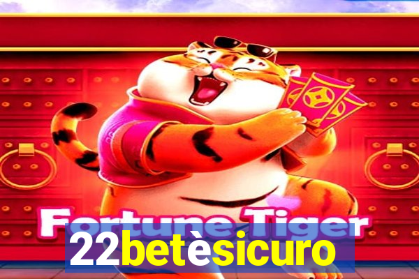 22betèsicuro