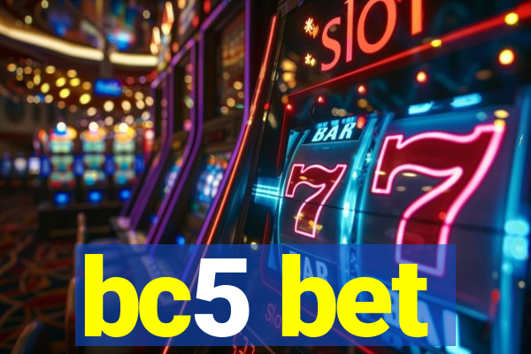 bc5 bet