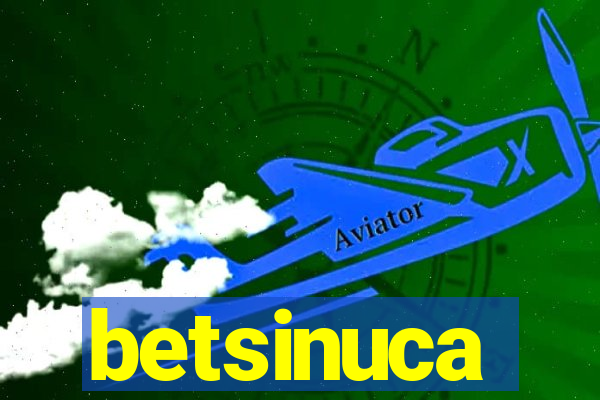 betsinuca