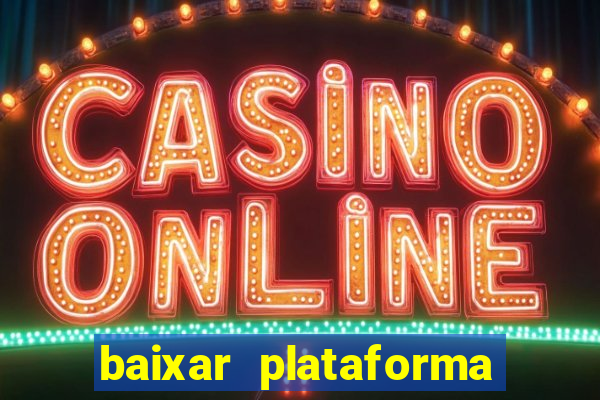 baixar plataforma 234 vip