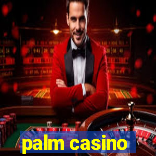 palm casino