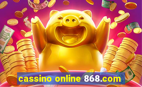 cassino online 868.com