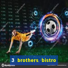 3 brothers bistro and casino