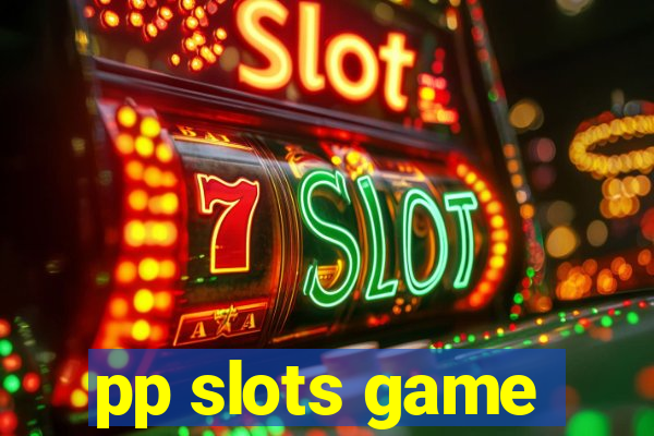 pp slots game