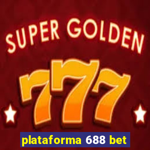 plataforma 688 bet