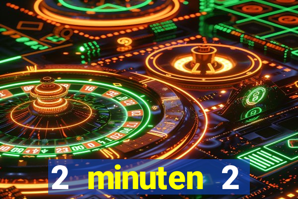 2 minuten 2 millionen casino