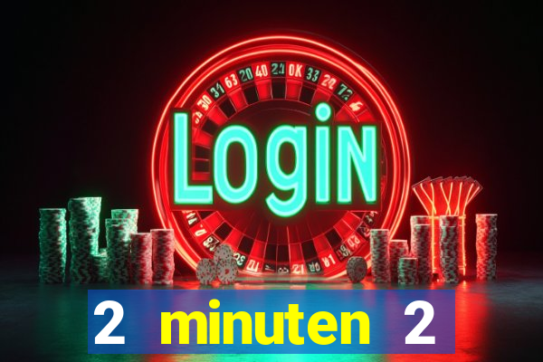 2 minuten 2 millionen casino