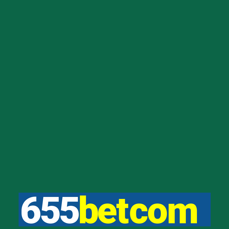 655betcom