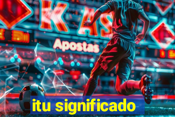 itu significado