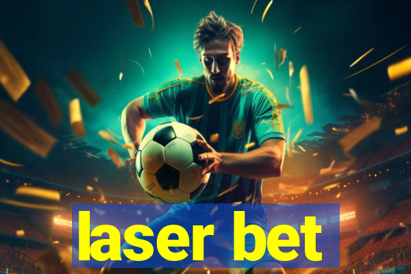 laser bet