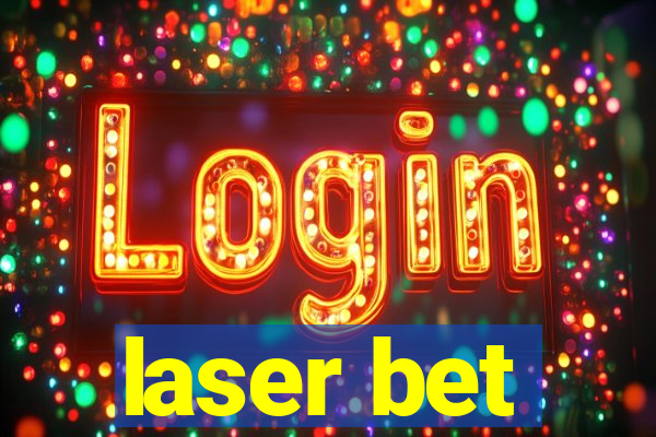 laser bet