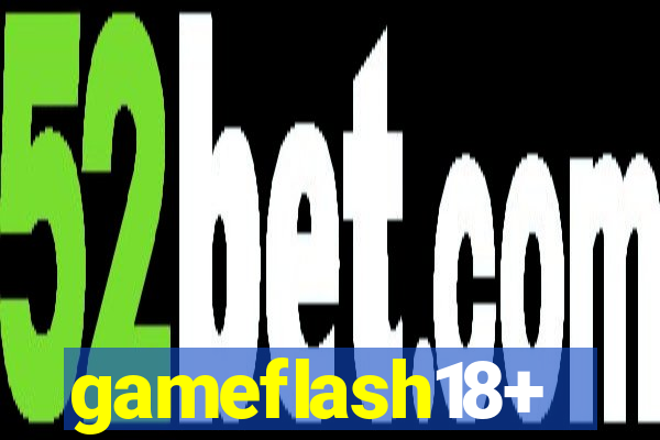 gameflash18+