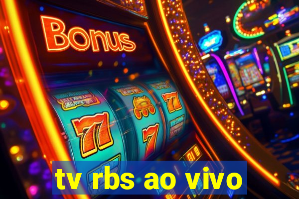 tv rbs ao vivo