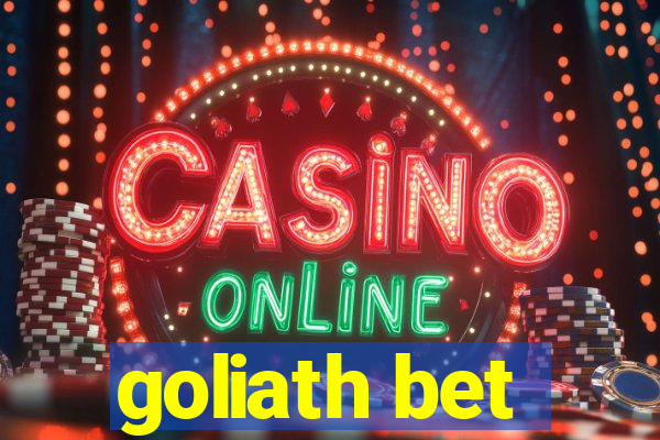 goliath bet