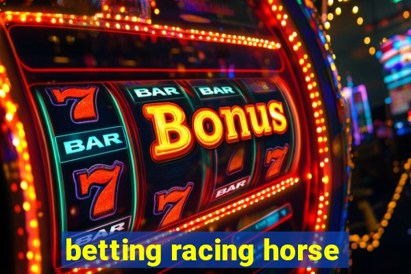 betting racing horse