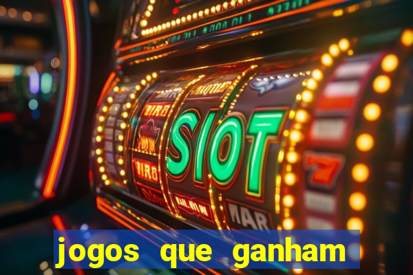 jogos que ganham muito dinheiro