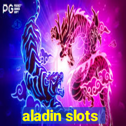 aladin slots