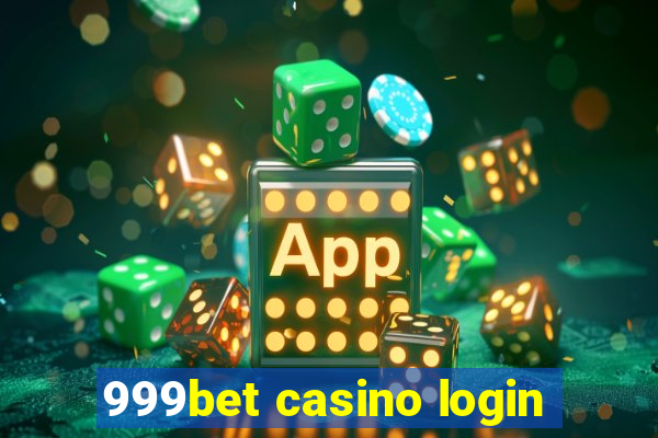 999bet casino login