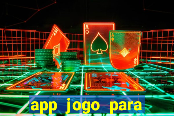 app jogo para ganhar dinheiro