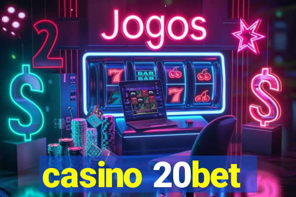 casino 20bet