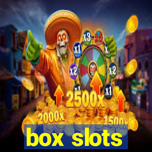 box slots