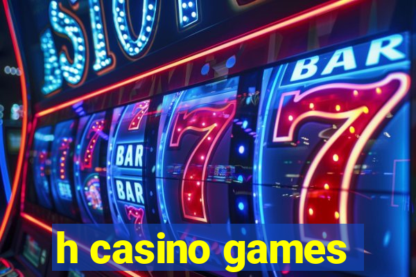 h casino games