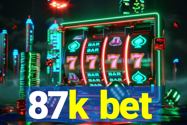 87k bet