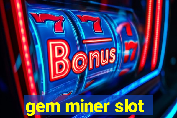 gem miner slot