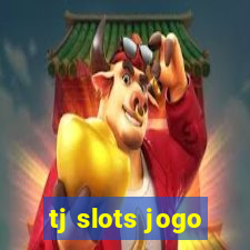 tj slots jogo