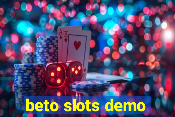 beto slots demo