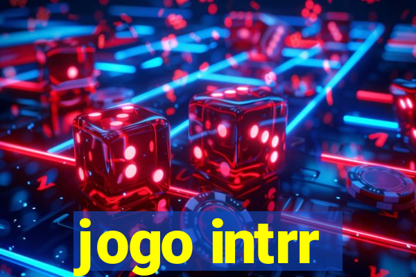 jogo intrr