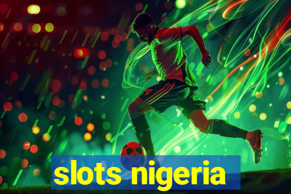 slots nigeria