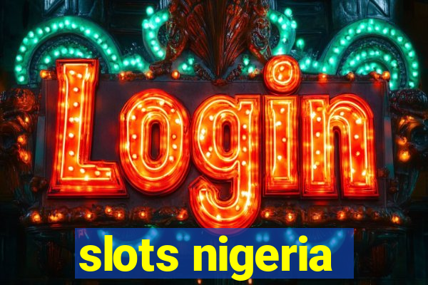 slots nigeria