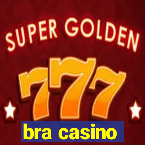 bra casino