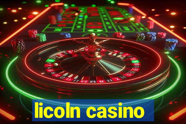 licoln casino