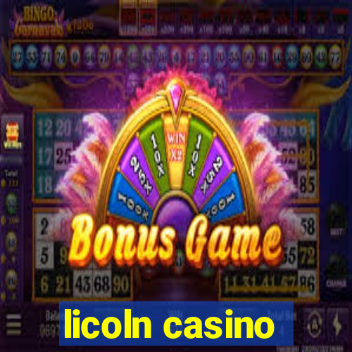 licoln casino