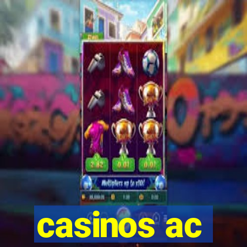 casinos ac