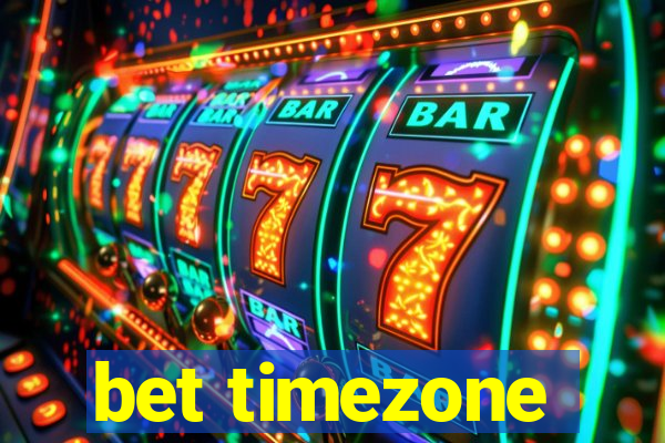 bet timezone